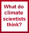 What do climate scientists think?